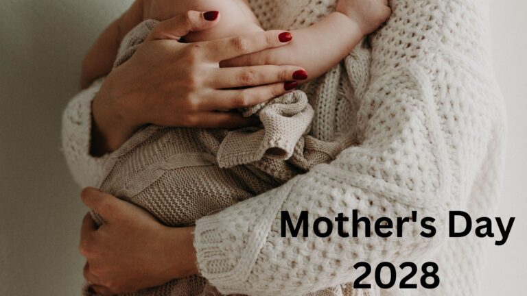 Mother’s Day 2028