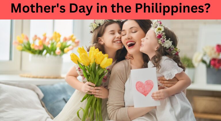 How to Celebrate Mother’s Day in the Philippines