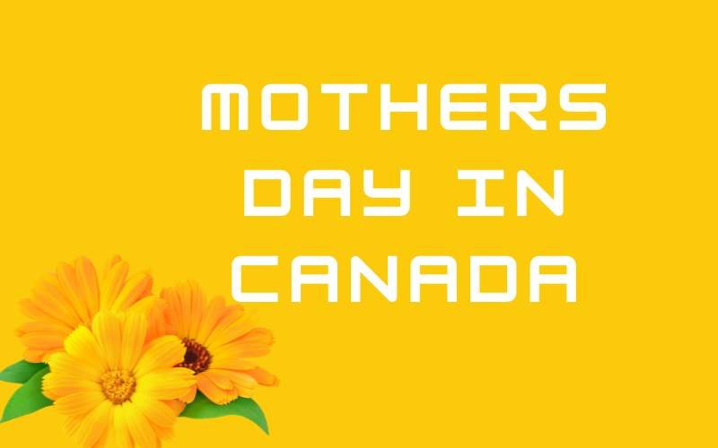 Mother's Day in Canada Celebrating Maternal Love and Appreciation